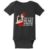 Open Heart Surgery Not Even Heart Surgery Can Stop Me Baby Bodysuit
