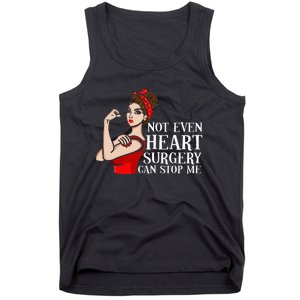 Open Heart Surgery Not Even Heart Surgery Can Stop Me Tank Top