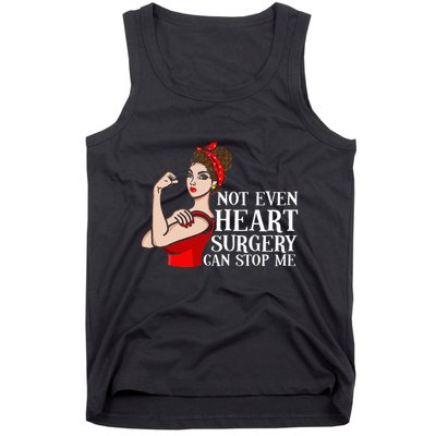 Open Heart Surgery Not Even Heart Surgery Can Stop Me Tank Top