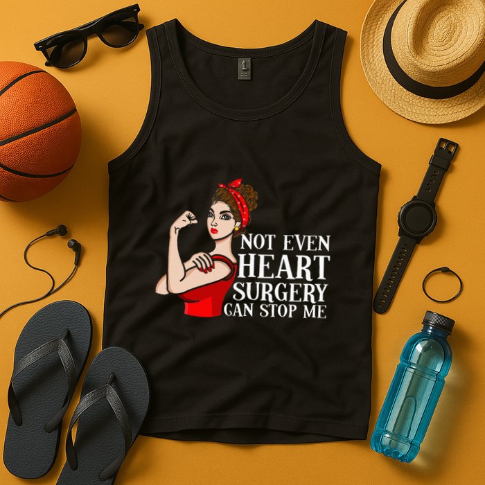 Open Heart Surgery Not Even Heart Surgery Can Stop Me Tank Top