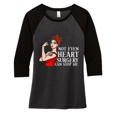 Open Heart Surgery Not Even Heart Surgery Can Stop Me Women's Tri-Blend 3/4-Sleeve Raglan Shirt