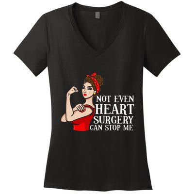 Open Heart Surgery Not Even Heart Surgery Can Stop Me Women's V-Neck T-Shirt