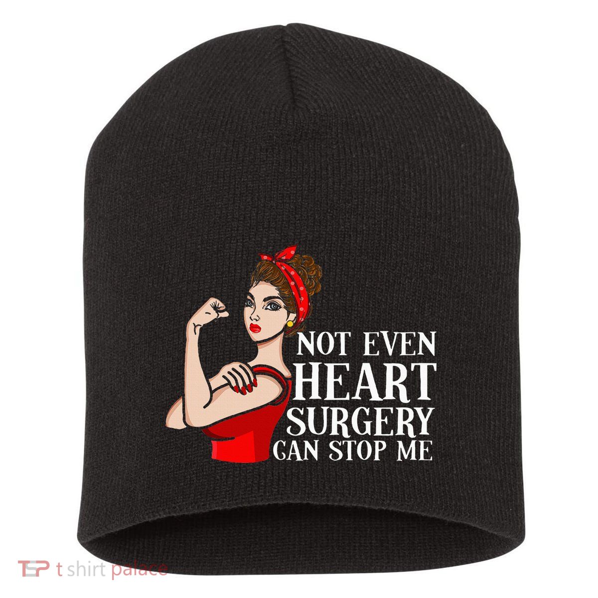 Open Heart Surgery Not Even Heart Surgery Can Stop Me Short Acrylic Beanie