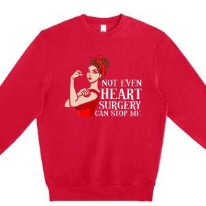 Open Heart Surgery Not Even Heart Surgery Can Stop Me Premium Crewneck Sweatshirt