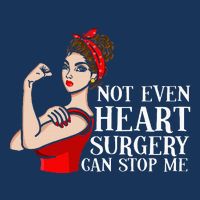 Open Heart Surgery Not Even Heart Surgery Can Stop Me Infant Baby Jersey Bodysuit