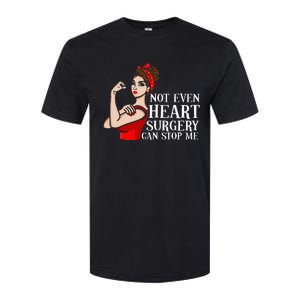 Open Heart Surgery Not Even Heart Surgery Can Stop Me Softstyle CVC T-Shirt