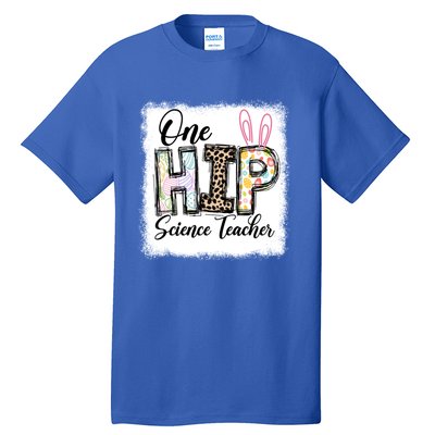 One Hip Science Teacher Leopard Teacher Easter Day Gift Tall T-Shirt