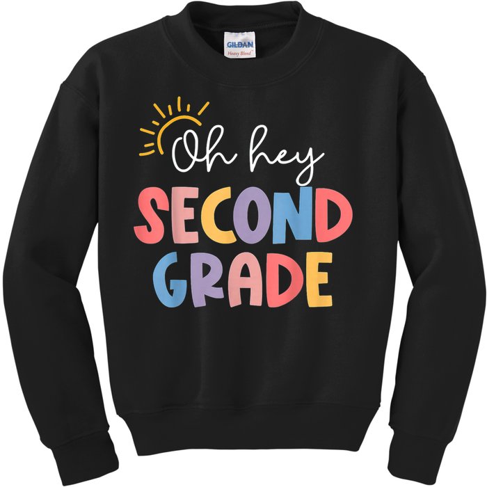 Oh Hey Second Grade 2nd Grade Kids Sweatshirt