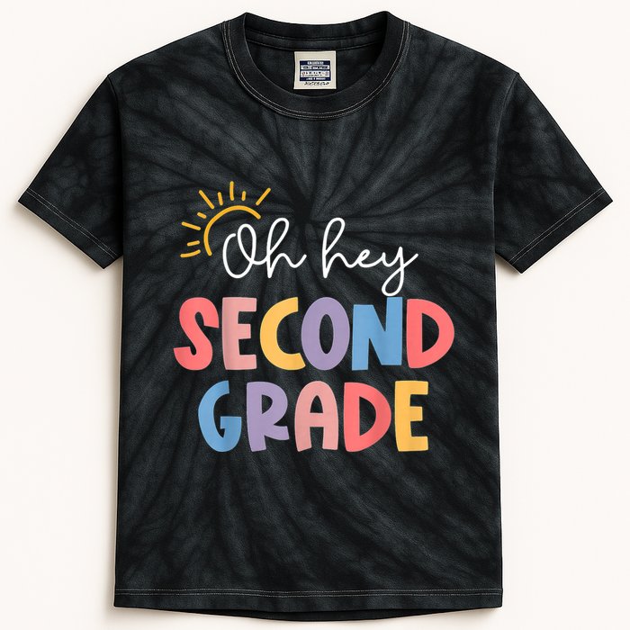 Oh Hey Second Grade 2nd Grade Kids Tie-Dye T-Shirt