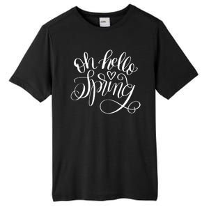 Oh Hello Spring Quote Tall Fusion ChromaSoft Performance T-Shirt