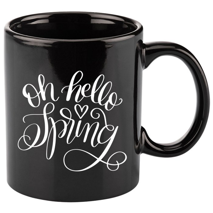 Oh Hello Spring Quote 11oz C Handle Ceramic Mug