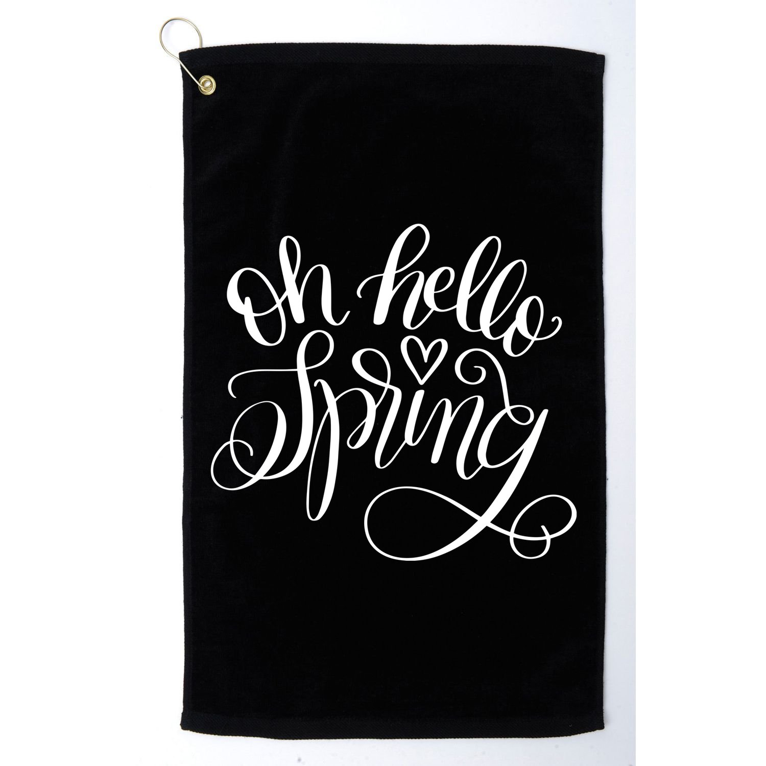 Oh Hello Spring Quote Golf Towel