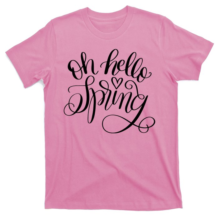 Oh Hello Spring Quote T-Shirt