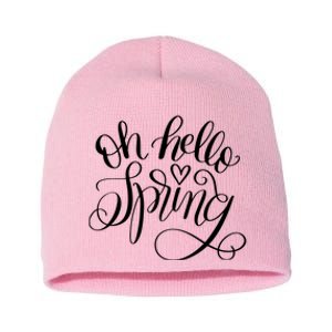 Oh Hello Spring Quote Short Acrylic Beanie