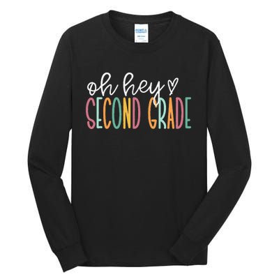 Oh Hey Second Grade Cute 2nd Grade Team Tall Long Sleeve T-Shirt