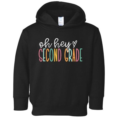 Oh Hey Second Grade Cute 2nd Grade Team Toddler Hoodie