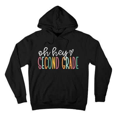 Oh Hey Second Grade Cute 2nd Grade Team Tall Hoodie