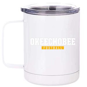 Okeechobee High School Football Hs 12 oz Stainless Steel Tumbler Cup