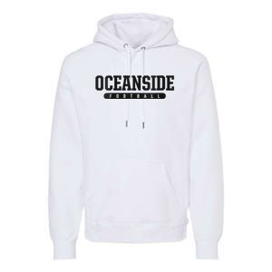 Oceanside High School Football Premium Hoodie