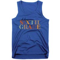 Oh Hey Sixth Grade Teacher Great Gift 6Th Grade Teachers Cute Gift Tank Top