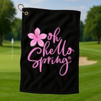 Oh Hello Spring Cute Golf Towel