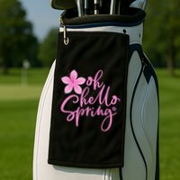 Oh Hello Spring Cute Golf Towel