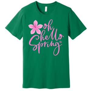 Oh Hello Spring Cute Premium T-Shirt