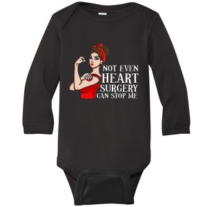 Open Heart Surgery Not Even Heart Surgery Can Stop Me Baby Long Sleeve Bodysuit