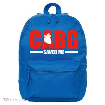 Open Heart Surgery Cabg Saved Me Cool Gift 16 in Basic Backpack