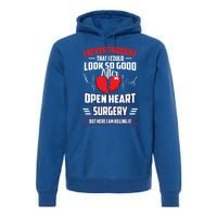 Open Heart Surgery Heart Bypass Cool Gift Premium Hoodie