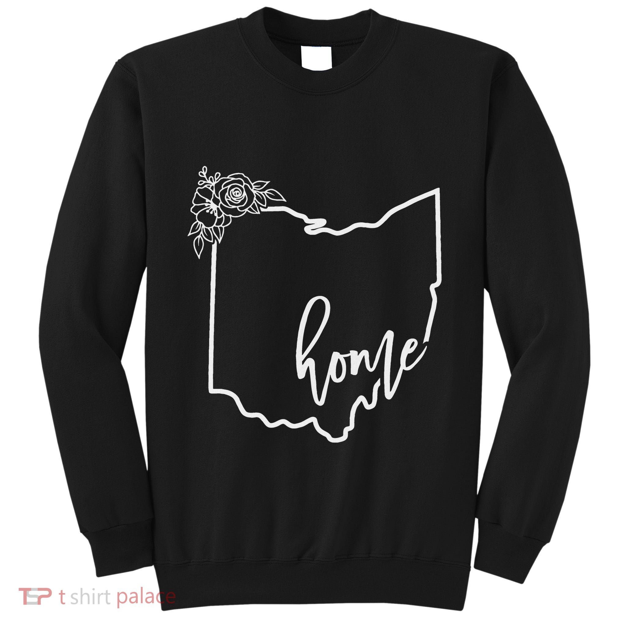 Ohio Home State I Love Ohio O.H.I.O State Map Tall Sweatshirt
