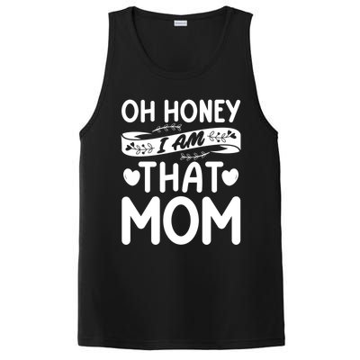 Oh Honey That I Am Funny Mom Grandma MotherS Day Gift PosiCharge Competitor Tank