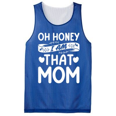 Oh Honey That I Am Funny Mom Grandma MotherS Day Gift Mesh Reversible Basketball Jersey Tank