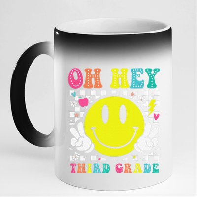 Oh Hey Third Grade Teacher First Day Of School 11oz Black Color Changing Mug