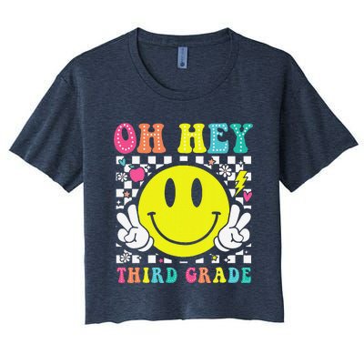 Oh Hey Third Grade Teacher First Day Of School Women's Crop Top Tee