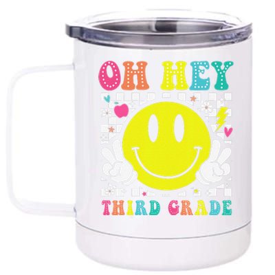 Oh Hey Third Grade Teacher First Day Of School 12 oz Stainless Steel Tumbler Cup