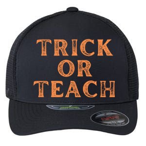 Orange Halloween Teacher Trick Or Treat Trick Or Teach Cute Gift Flexfit Unipanel Trucker Cap