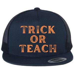 Orange Halloween Teacher Trick Or Treat Trick Or Teach Cute Gift Flat Bill Trucker Hat