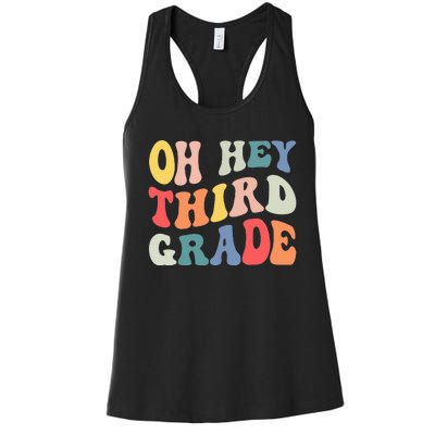 Oh Hey Third Grade Groovy Funny Back To School Teacher Kids Women's Racerback Tank