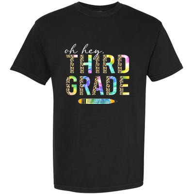 Oh Hey Third Grade Back to School Students 3rd Grade Teacher Garment-Dyed Heavyweight T-Shirt