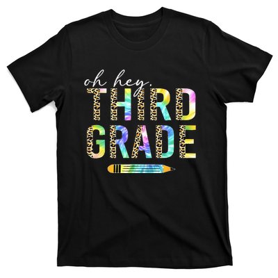 Oh Hey Third Grade Back to School Students 3rd Grade Teacher T-Shirt