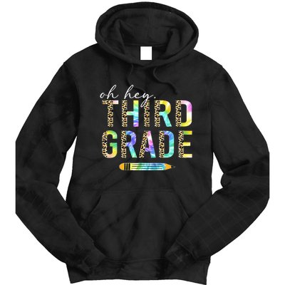 Oh Hey Third Grade Back to School Students 3rd Grade Teacher Tie Dye Hoodie