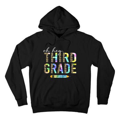 Oh Hey Third Grade Back to School Students 3rd Grade Teacher Tall Hoodie