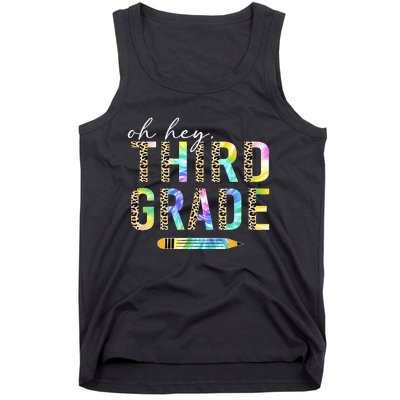 Oh Hey Third Grade Back to School Students 3rd Grade Teacher Tank Top