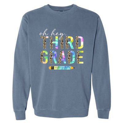 Oh Hey Third Grade Back to School Students 3rd Grade Teacher Garment-Dyed Sweatshirt