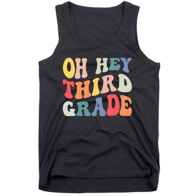 Oh Hey Third Grade Groovy Funny Back To School Teacher Kids Tank Top