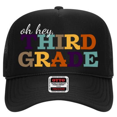 Oh Hey Third Grade High Crown Mesh Back Trucker Hat