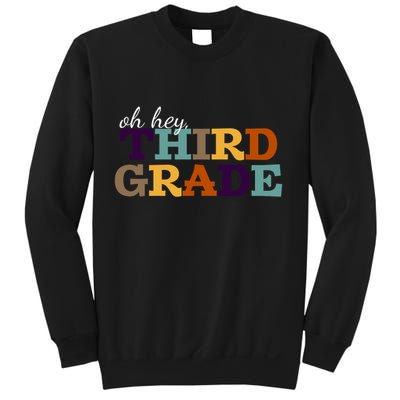 Oh Hey Third Grade Sweatshirt