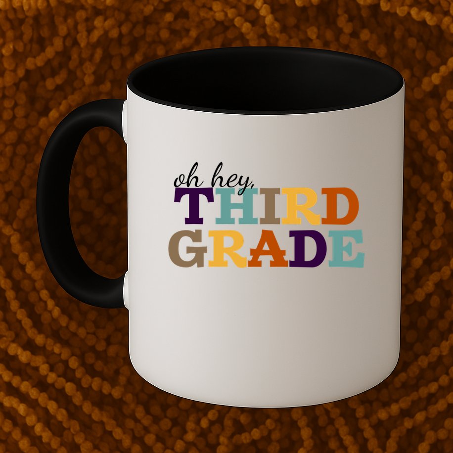 Oh Hey Third Grade Mug