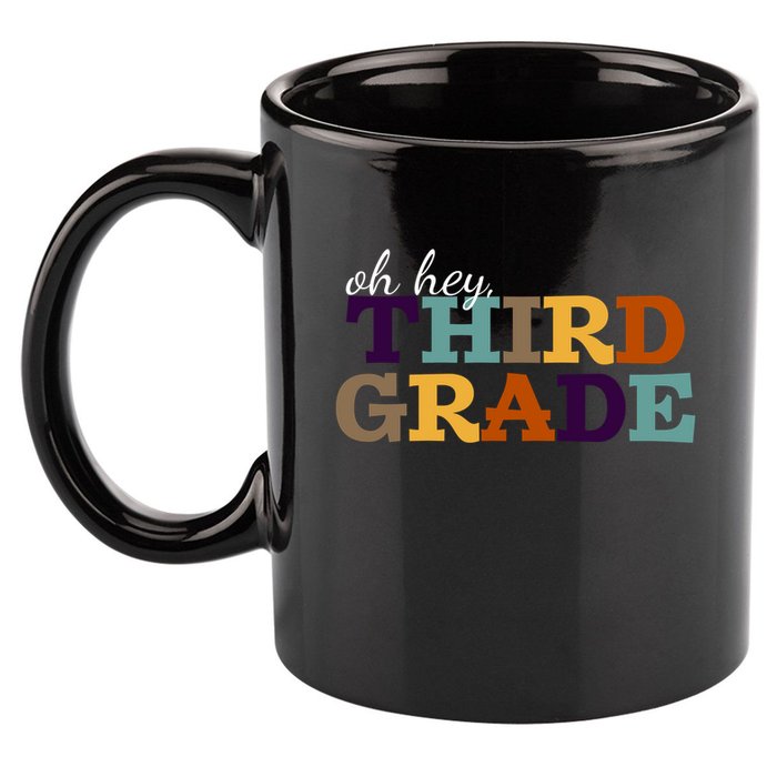 Oh Hey Third Grade 11oz C Handle Ceramic Mug